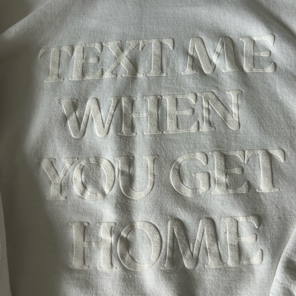 limited edition text me when you get home sweetheart by lonely ghost